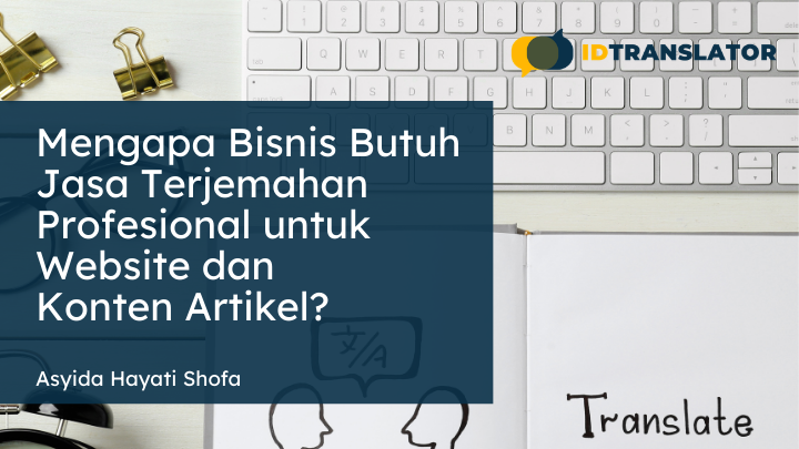 Mengapa Bisnis Cilacap Memilih Jasa Terjemahan Profesional untuk Membangun Kepercayaan?
